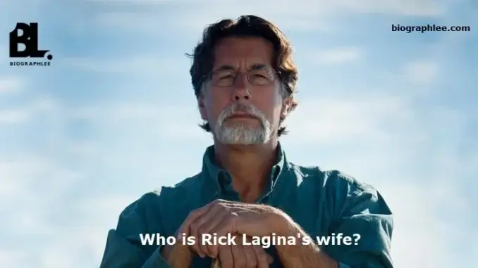 Who is Rick Lagina Wife?