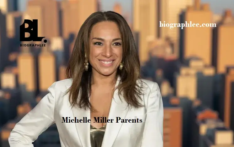 Michelle Miller Parents and Family Background